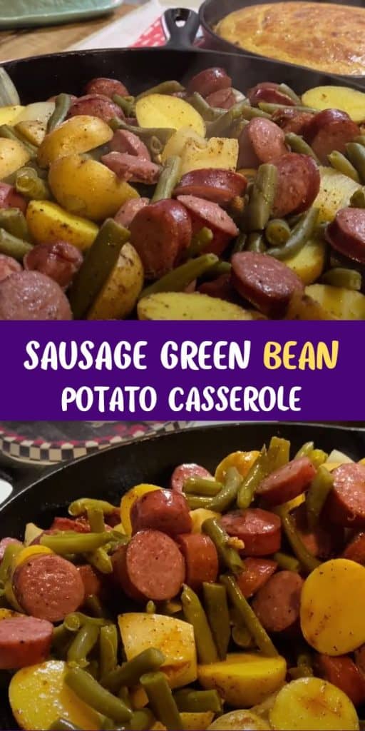 Sausage Green Bean Potato Casserole