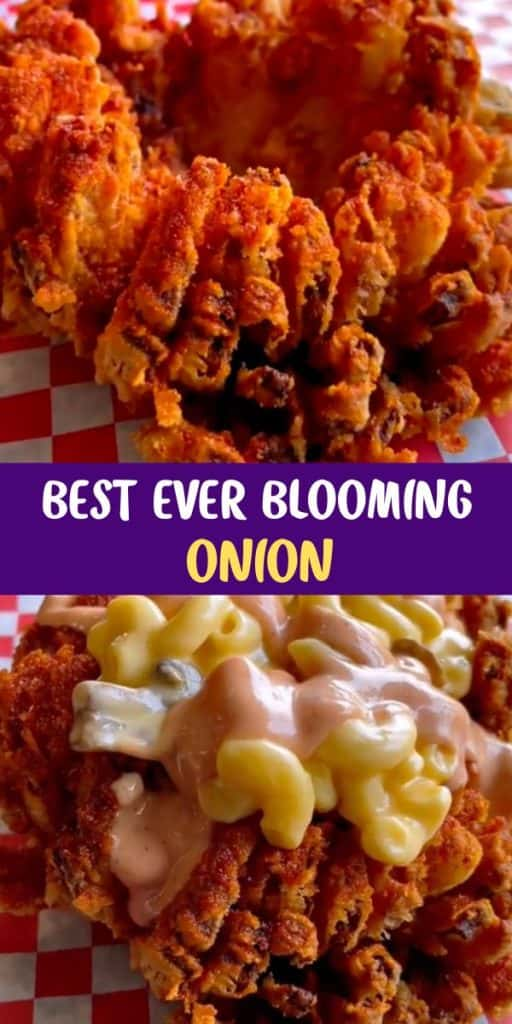 Best Ever Blooming Onion