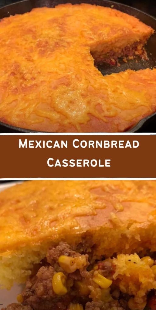 Mexican Cornbread Casserole